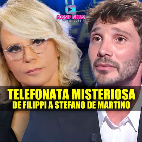 La Sorprendente Telefonata di Maria De Filippi a Stefano De Martino!