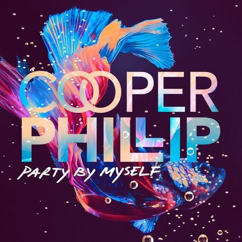 Cooper Phillip Party By Myself