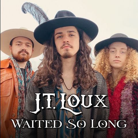JT Loux Releases The Song Waited So Long