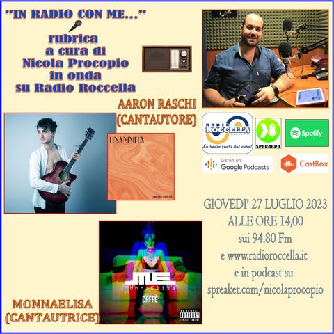 In Radio con me - Intervista ad Aaron Raschi e MONNAELISA 27-07-2023