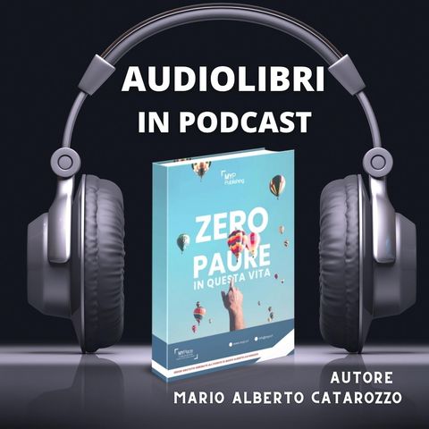 Introduzione | Podcast di Mario Alberto Catarozzo