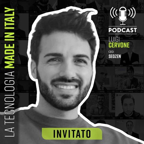 #68 Podcast Intervista Luigi Cervone | CEO Seozen