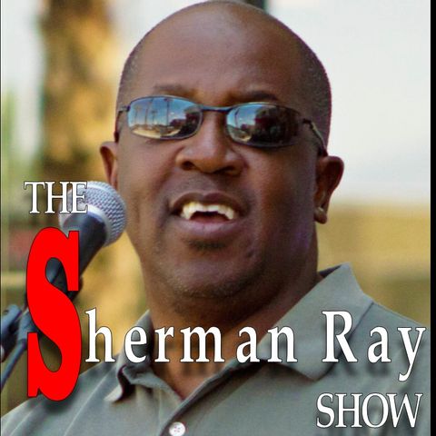Sherman Ray Show Episode 58