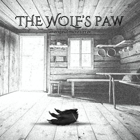 “THE WOLF’S PAW” (PART 2 of 3) by Scott Donnelly #MicroTerrors