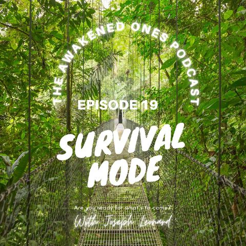 Episode 19 - Survival Mode