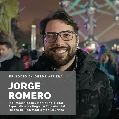 #4 Jorge Romero y "Un Cambio de Rumbo"