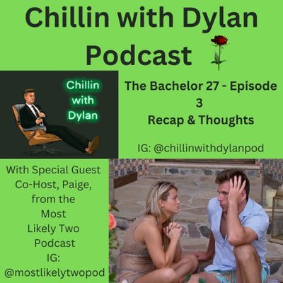 The Bachelor 27 - Episode 3 Recap & Thoughts