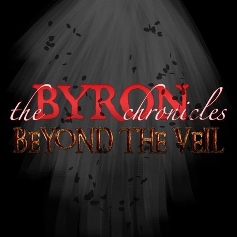 The Byron Chronicles - Beyond The Veil 03