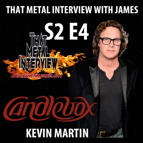 Kevin Martin of CANDLEBOX S2 E4