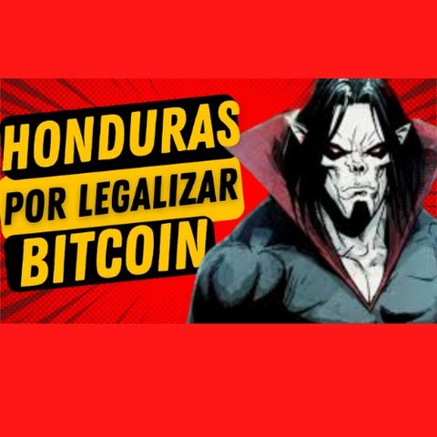 Honduras por legalizar bitcoin ||  NOTICIAS DE CRIPTOMONEDAS #Cripto #bitcoin