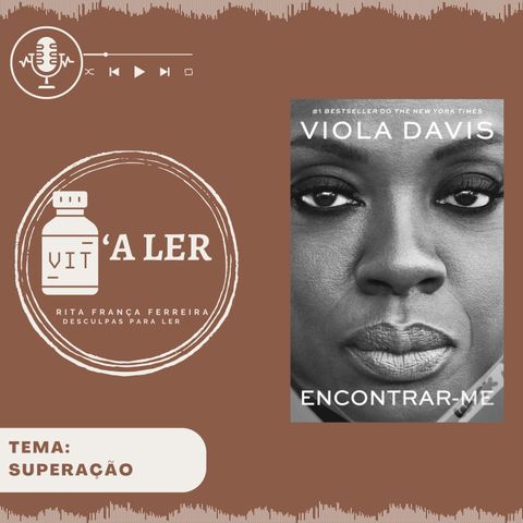 Episódio 19 - Tema:  Superação