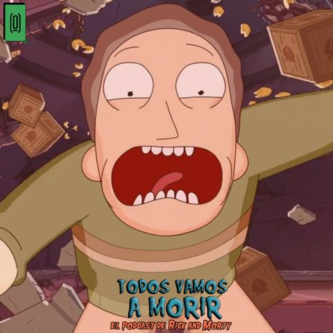 55: Final DeSmithation - Rick and Morty T6 E5