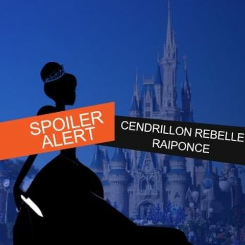 [HS] Cendrillon Vs Rebelle Vs Raiponce