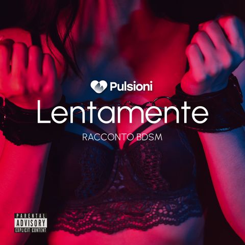 Lentamente