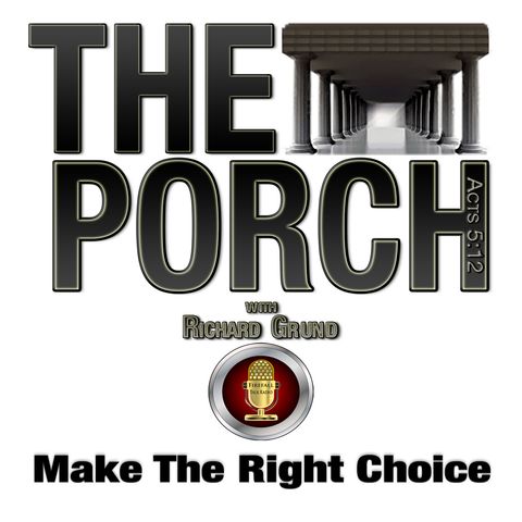 The Porch - Make The Right Choice