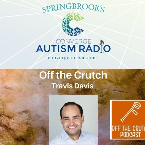 Off the Crutch with Travis Davis