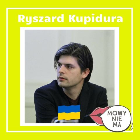 Język ukraiński (Gość: Ryszard Kupidura)
