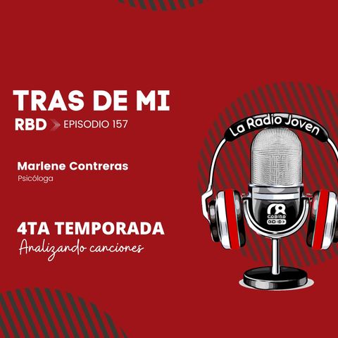 TRAS DE MI By: RBD | Ep. 157 | Temp. 003