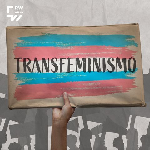 Transfeminismo: uma luta por direitos e contra o preconceito
