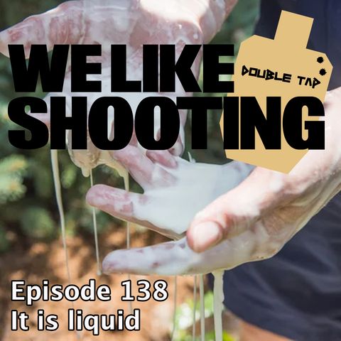 WLS Double Tap 138 - It is liquid