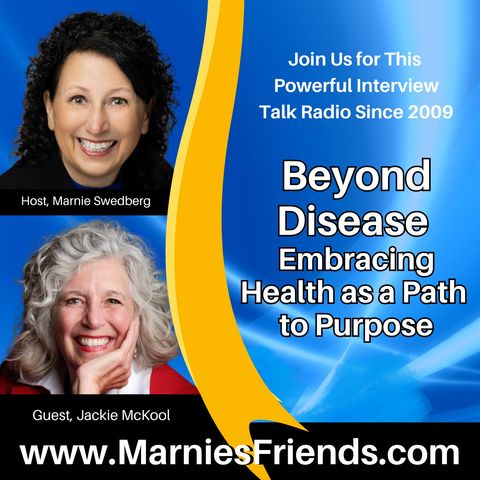 Beyond Disease - Embracing Health as a Path to Purpose with Jackie McKool