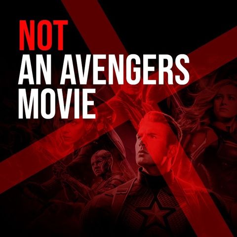 CLOP E38: Not An Avengers Movie