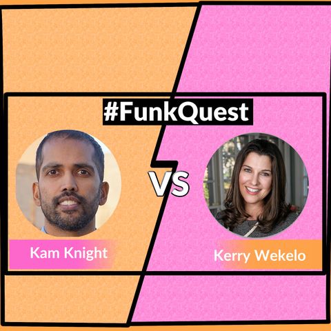 FunkQuest - Season 2 - Round 2 - episode 18 - Kam Knight v Kerry Wekelo