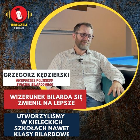 29. Grzegorz Kędzierski: W kieleckich szkołach wprowadziliśmy klasy bilardowe