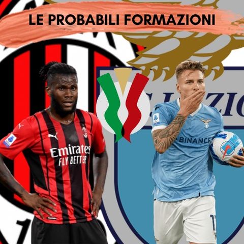 Coppa Italia - Le probabili formazioni di #MilanLazio