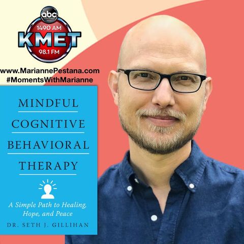Mindful Cognitive Behavioral Therapy with Seth J. Gillihan, PhD