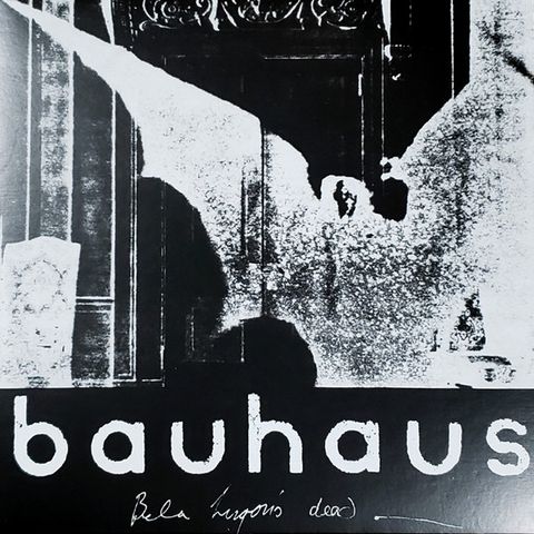 Bauhaus - Bela Lugosi's Dead