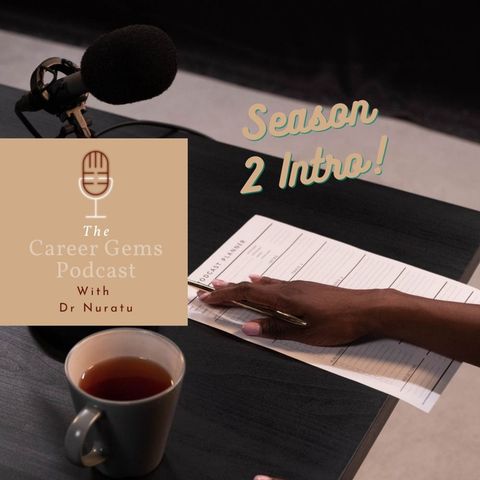 Welcome back to Season 2 of The Career Gems Podcast