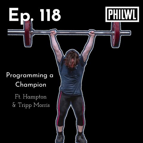 Ep. 118: Programming a Champion | Hamp & Tripp Morris