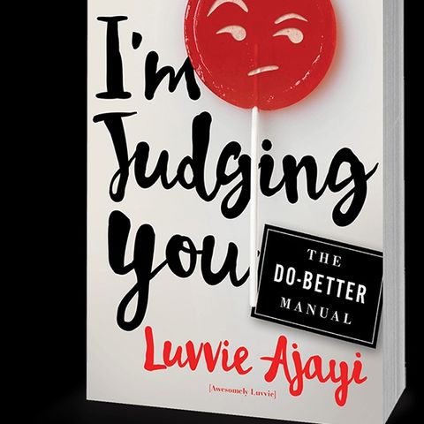 Luvvie Ajayi I'm Judging You