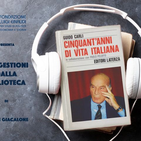Guido Carli - Cinquant'anni di vita italiana