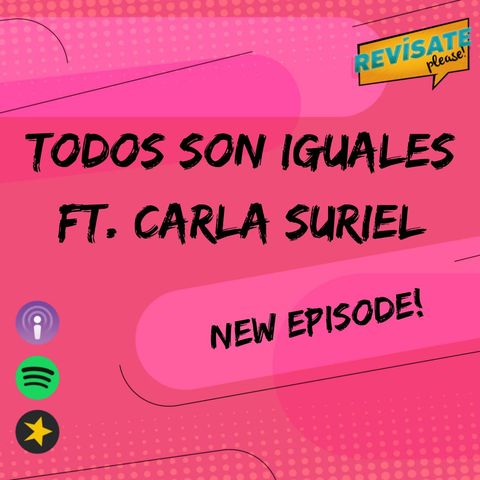 TODOS SON IGUALES ft Carla Suriel