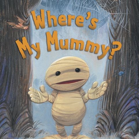 Where’s my mummy?