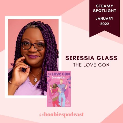 Steamy Spotlight: Interview with Seressia Glass