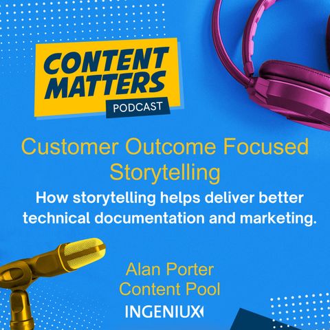 Customer-Focused Outcome Storytelling for Marketing and Technical Documentation