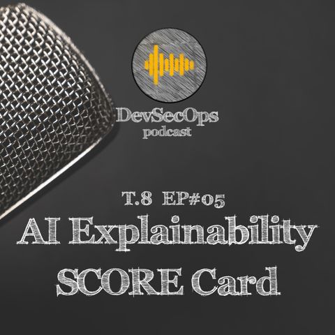 #08 - 05 - AI Explainability Score Card