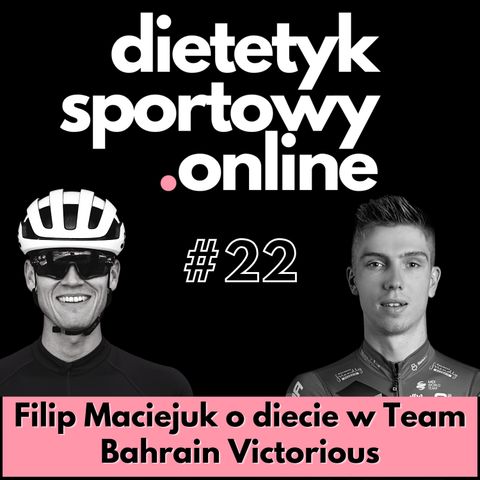 Filip Maciejuk o diecie w Team Bahrain Victorious