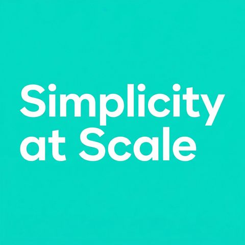 Root Causes 621: Simplicity at Scale