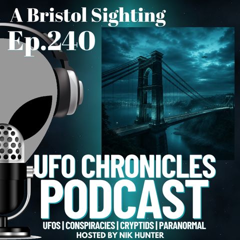 Ep.240 A Bristol Sighting artwork