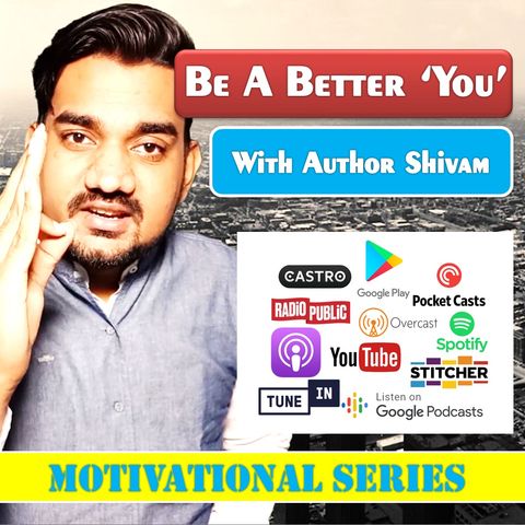 Be A Better You Ep. 4 - Fixing Interpersonal Relations
