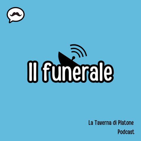 Il funerale