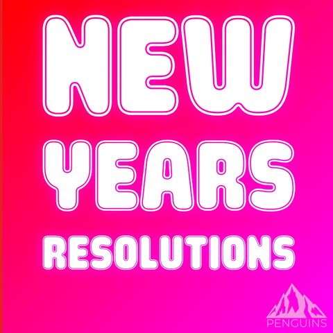 New Years Resolutions