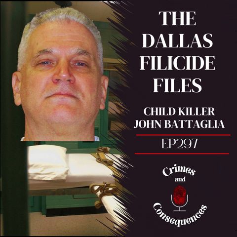 EP297: The Dallas Filicide Files