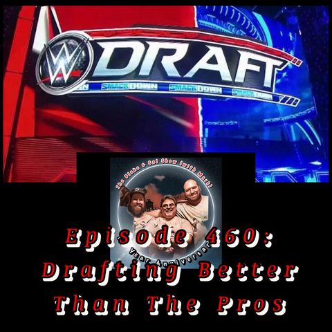 Episode 460: Drafting Better Than The Pros