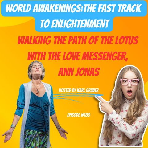 Walking the Path of the Lotus with The Love Messenger, Ann Jonas