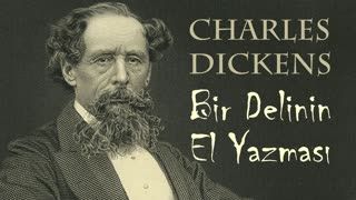 Bir Delinin El Yazması  Mr. Pickwick'in serüvenlerinden Charles Dickens